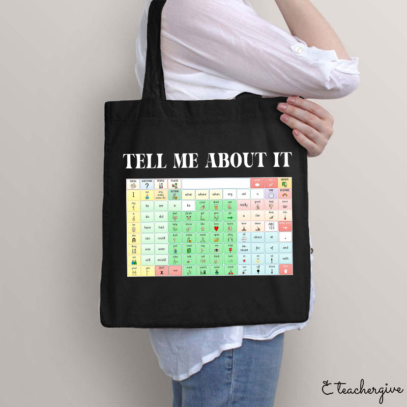 Tell Me About It Teacher Tote Bag