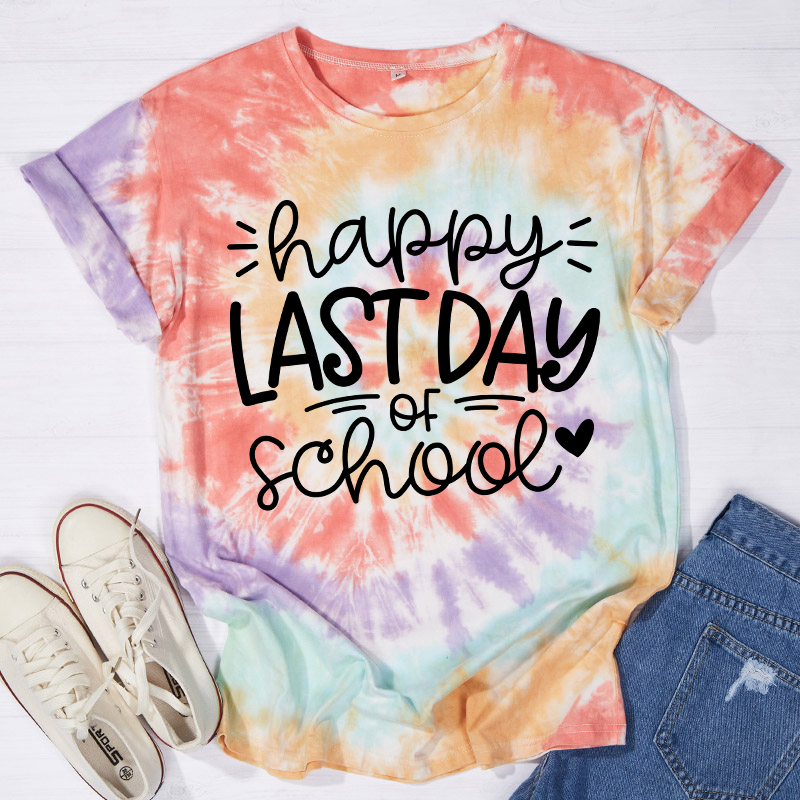 Happy Last Day Of School Teacher Tie-dye T-Shirt
