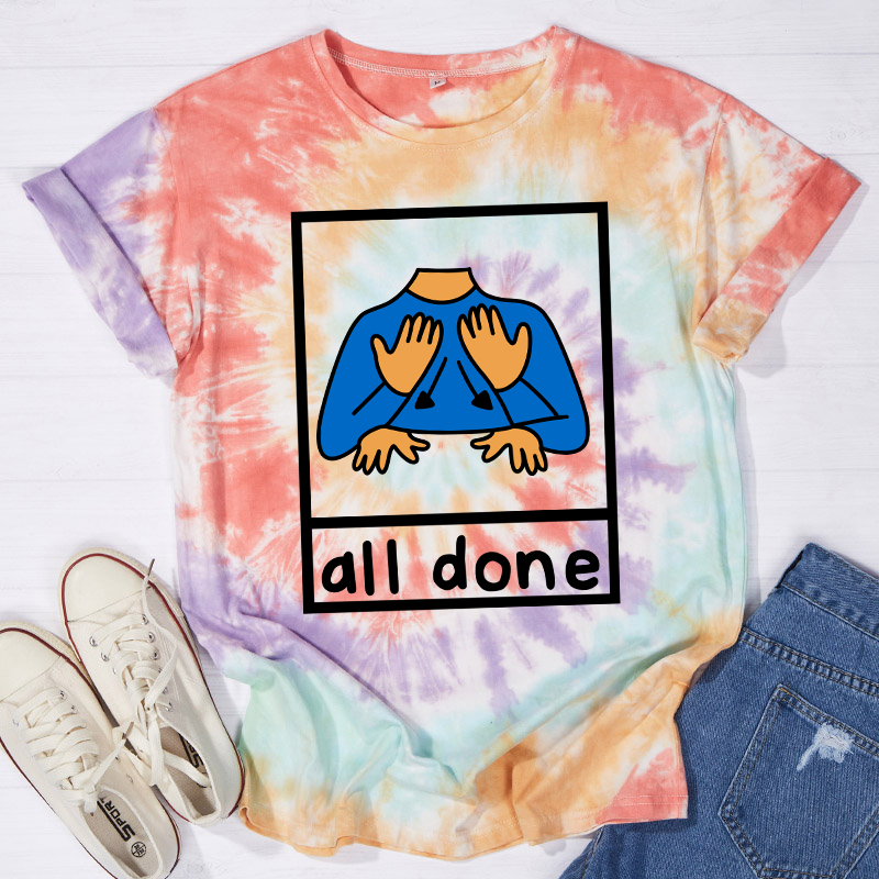 All Done Teacher Tie-dye T-Shirt