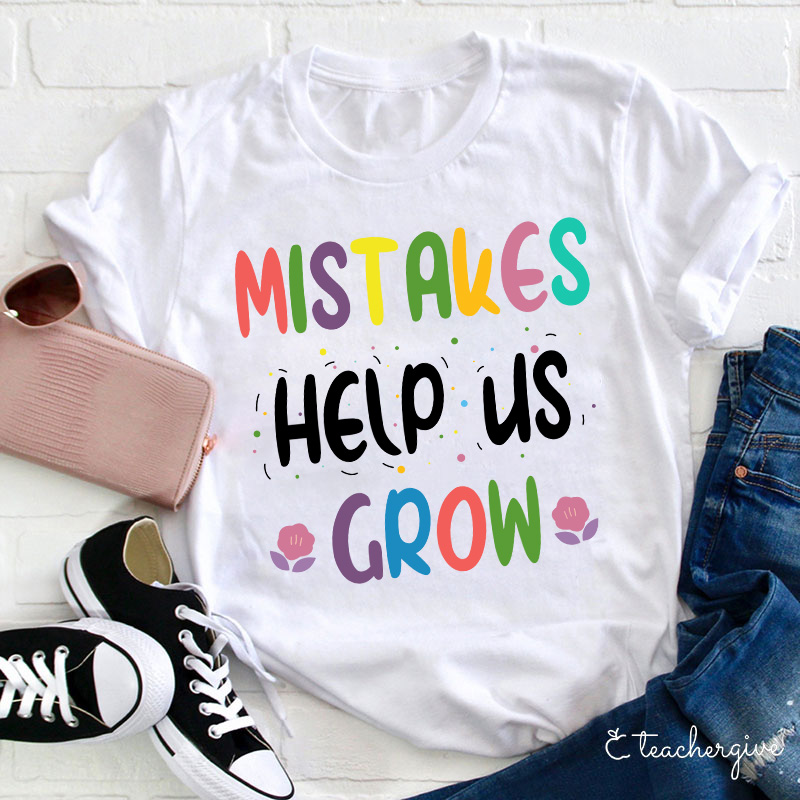 Mistakes Help Us Grow Confetti T-Shirt