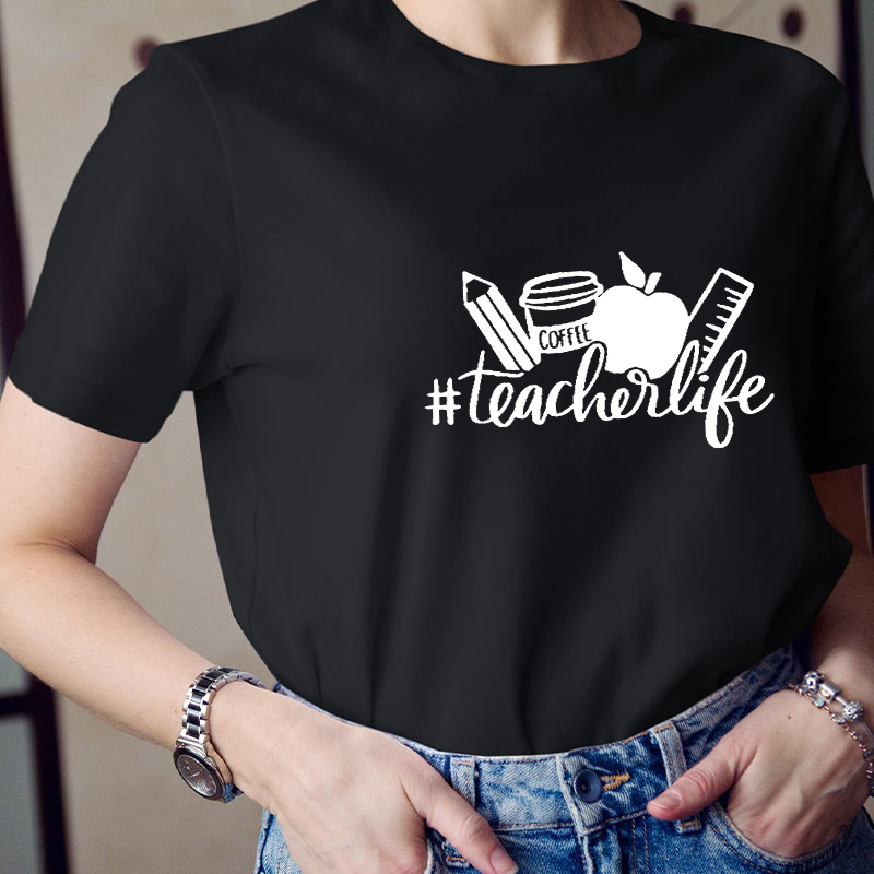 Coffee Teacher Life Teacher T-Shirt