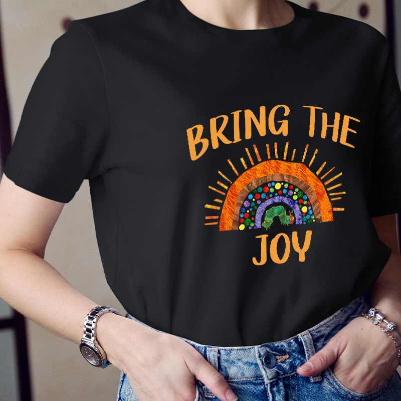Bring The Joy Teacher T-Shirt