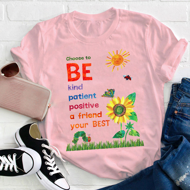 Choose To Be Kind Teacher T-Shirt