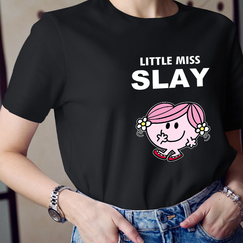 Little Miss Slay Teacher T-Shirt