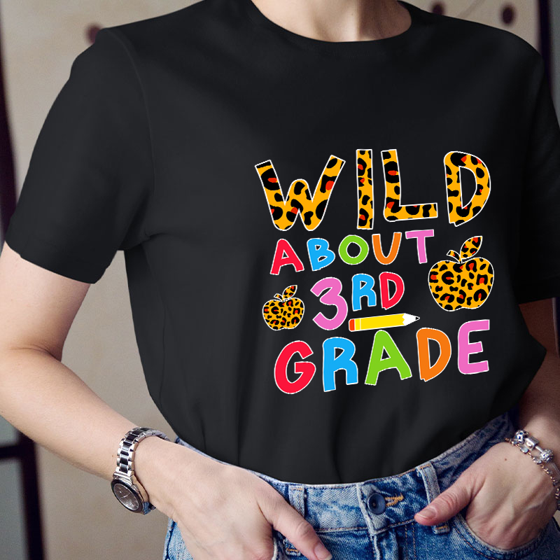Personalized Grade Wild About 3RD Grade Teacher T-Shirt
