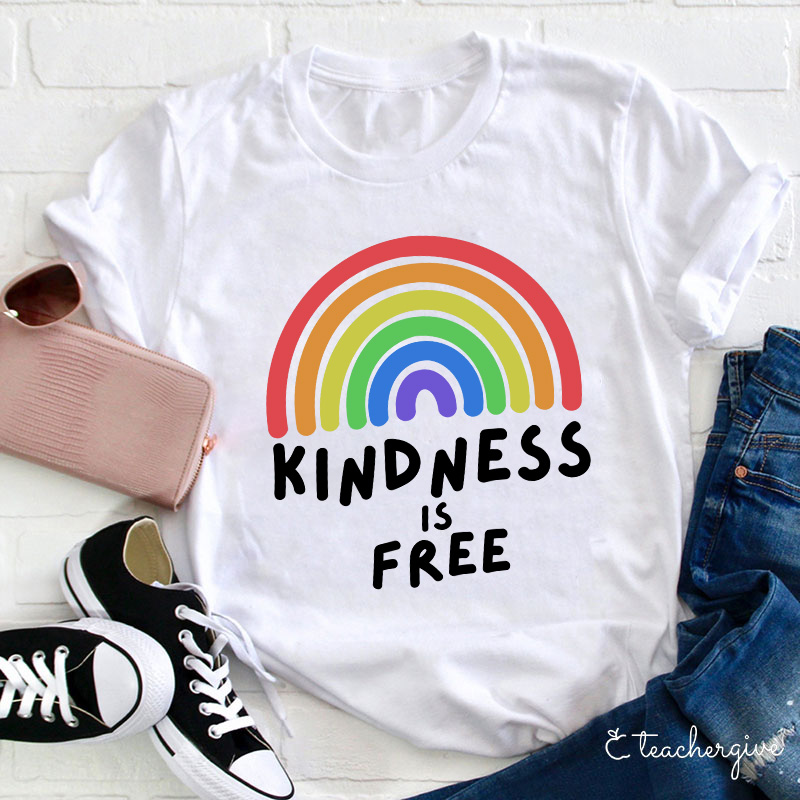 Kindness Is Free Rainbow Teacher T-Shirt