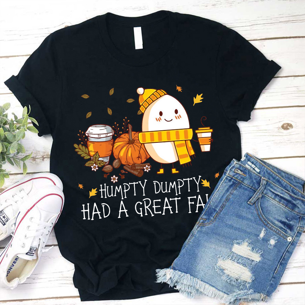 Humpty Dumpty Had A Great Fall Halloween Teacher T-Shirt