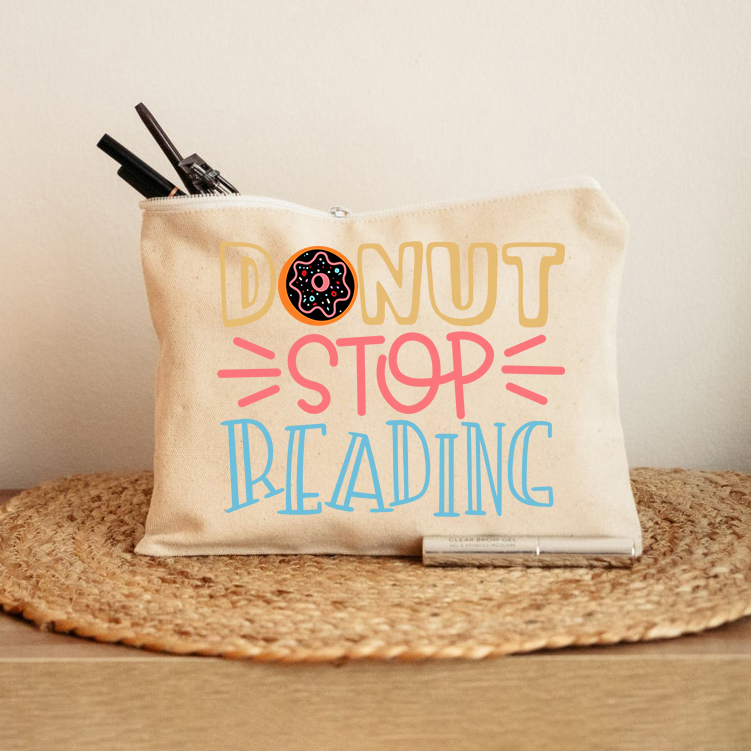 Dount Stop Reading Makeup Bag