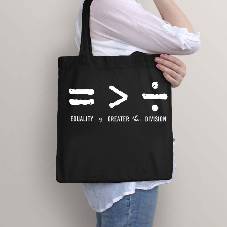 Equality Is Greater Than Division Tote Bag