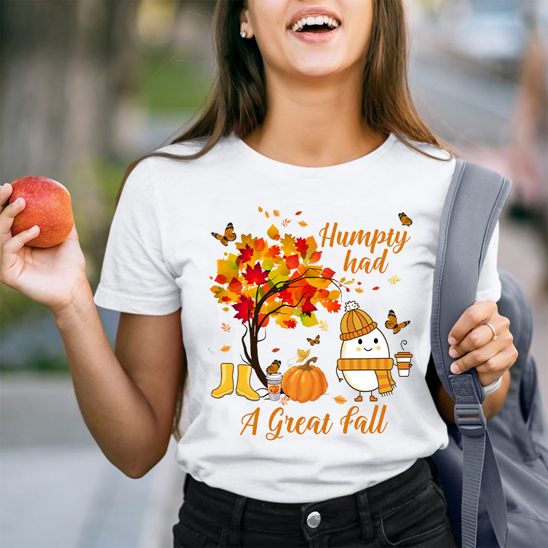 It's A Great Fall Humpty Teacher T-Shirt