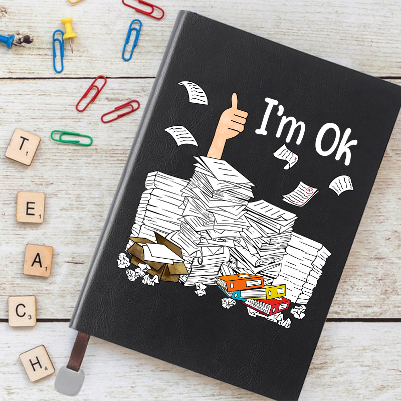 I'm Ok Teacher Notebook