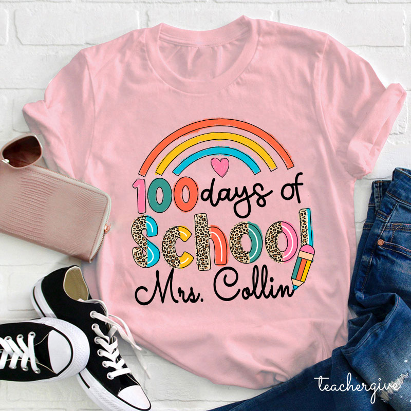 Personalized Name 100 Days Of School Teacher T-Shirt