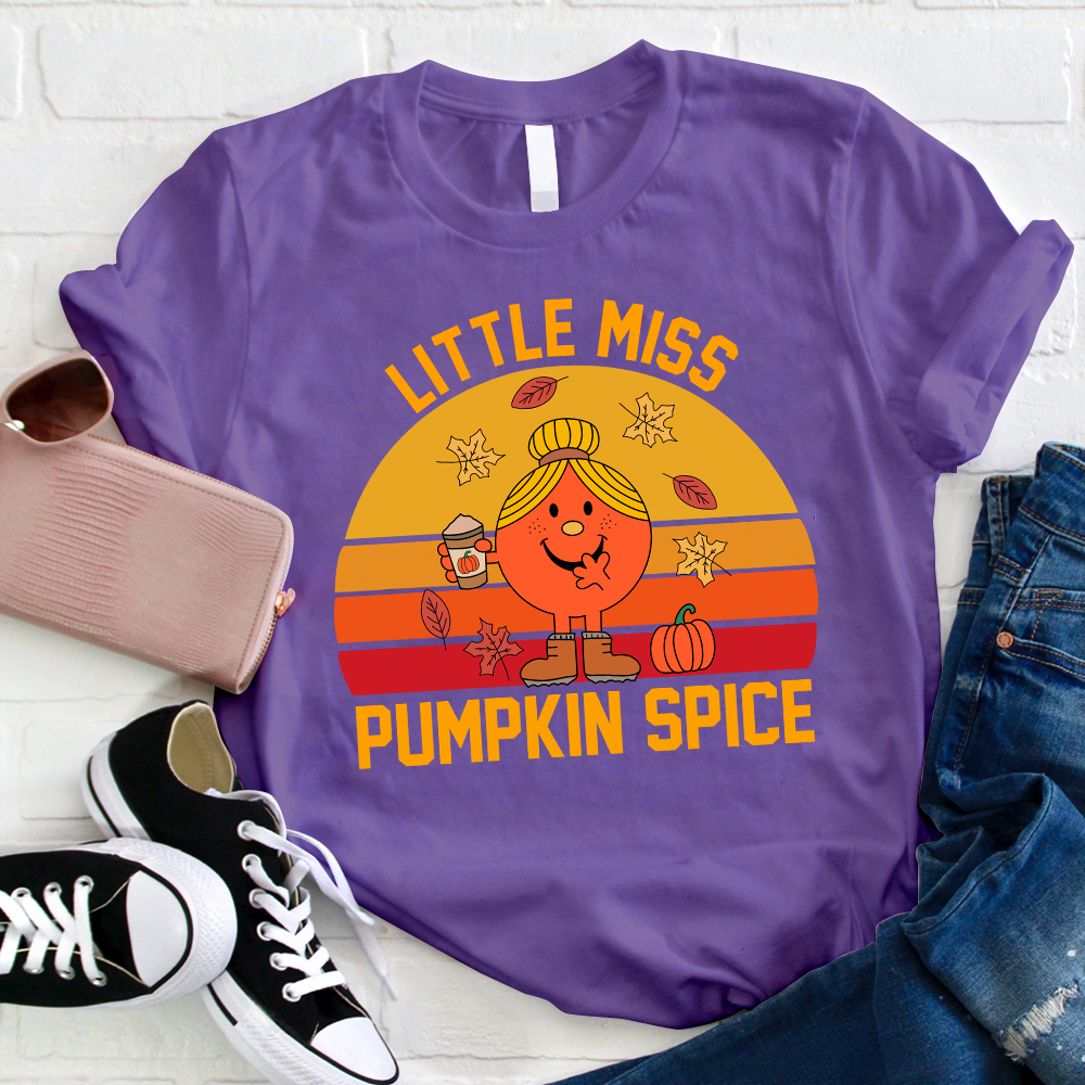 Little Miss Needs Some Pumpkin Spice T-Shirt