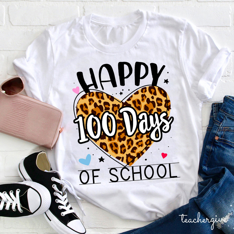 Happy 100 Days Of School Teacher T-Shirt