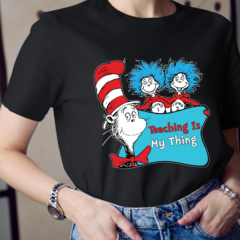 Teaching Is My Thing Thing One Thing Two Magic Hat T-Shirt