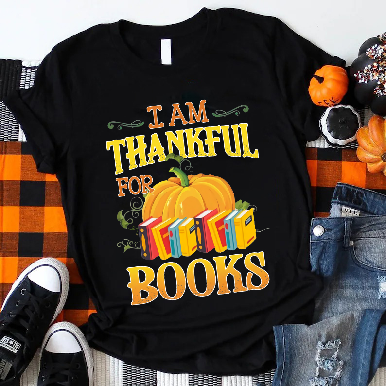 I Am Thankful For Books Teacher T-Shirt