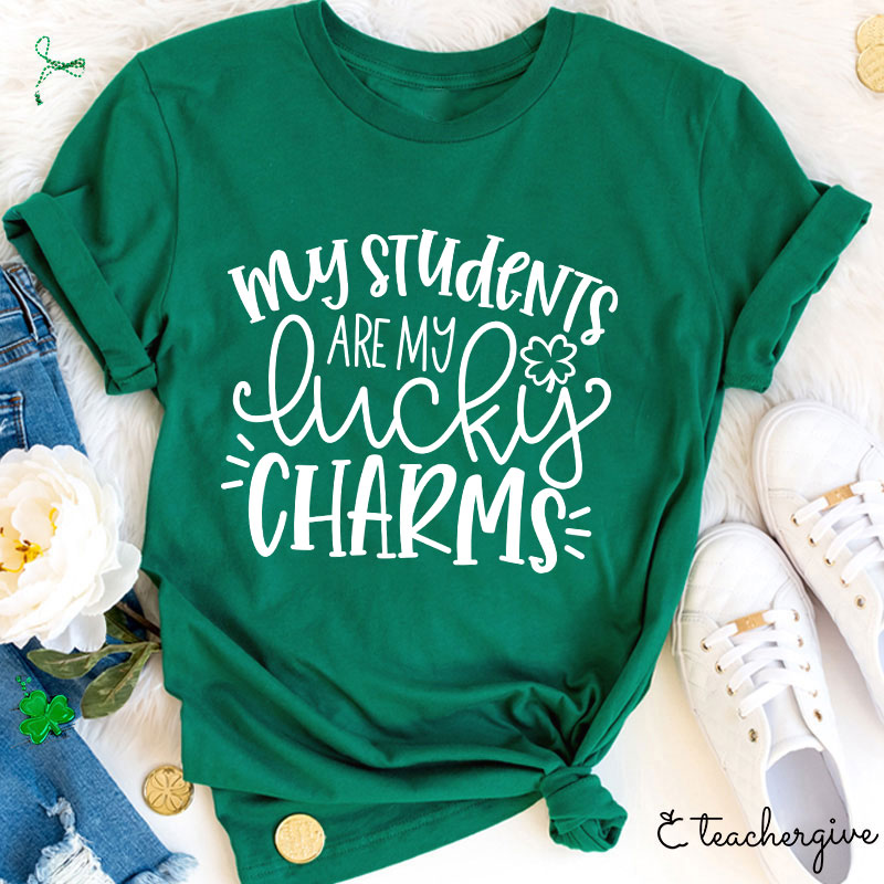 My Students Are My Lucky Charms Teacher T-Shirt