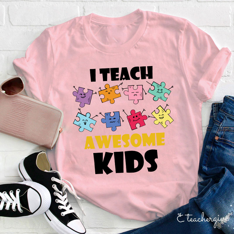 I Teach Awesome Kids Teacher T-Shirt