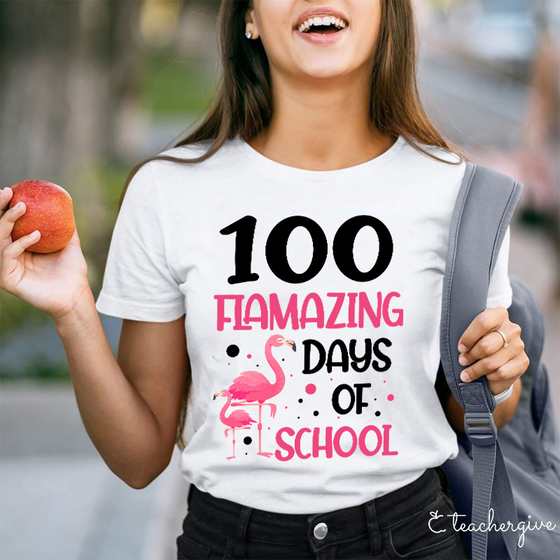 100 Flamazing Days Of School Teacher T-Shirt
