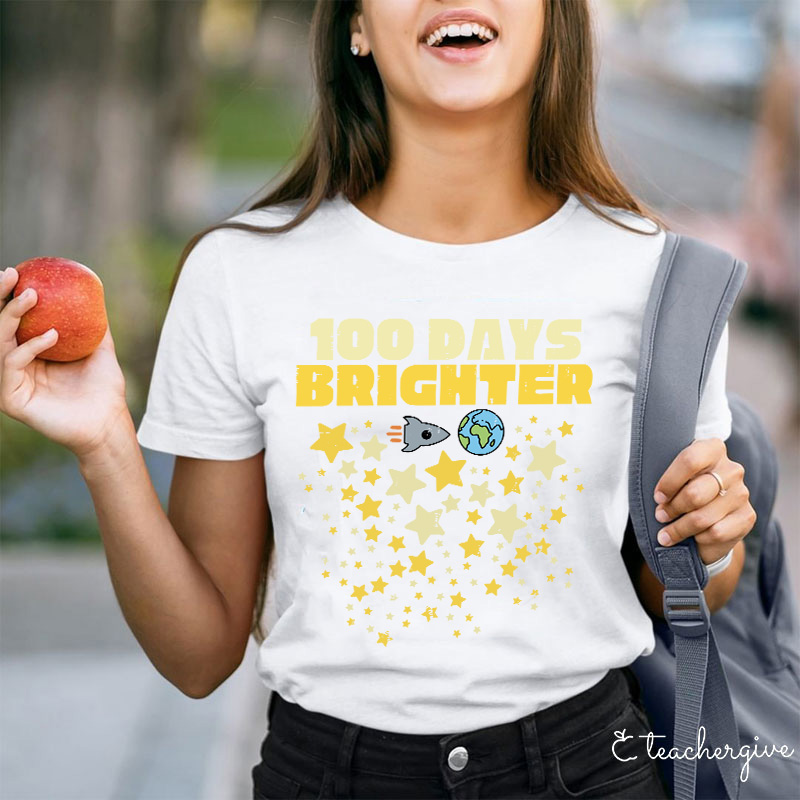 100 Days Brighter Teacher T-Shirt