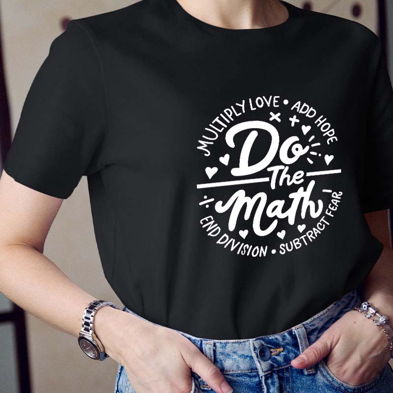 Do The Math Teacher T-Shirt