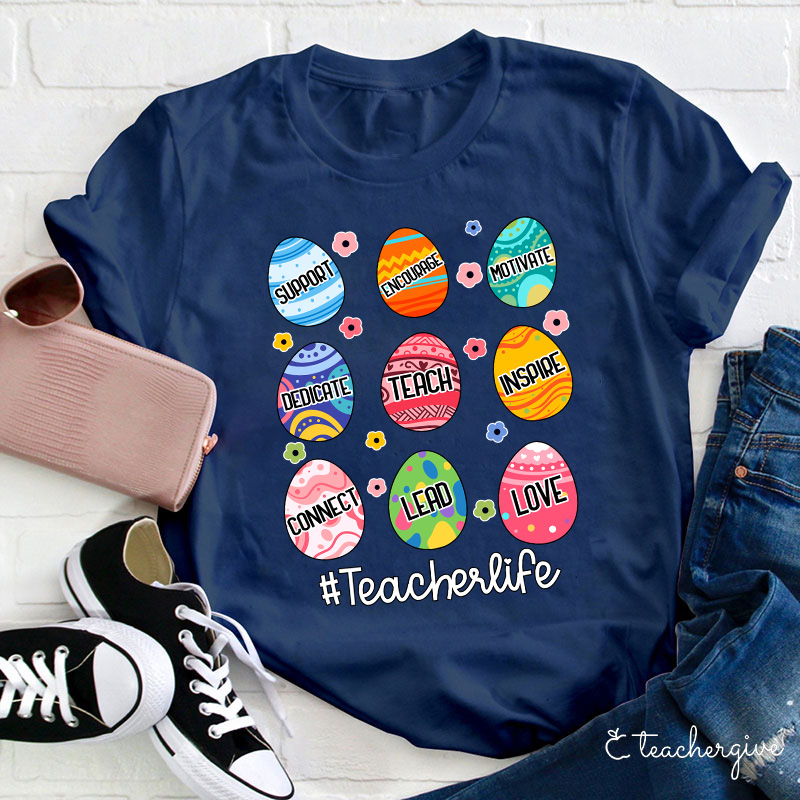 Teacherlife Easter Eggs Teacher T-Shirt