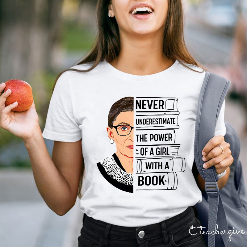 Never Underestimate The Power Of A Woman With A Book Teacher T-Shirt