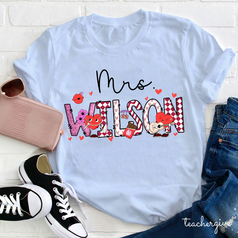 Personalized Come To You With My Love Teacher T-Shirt