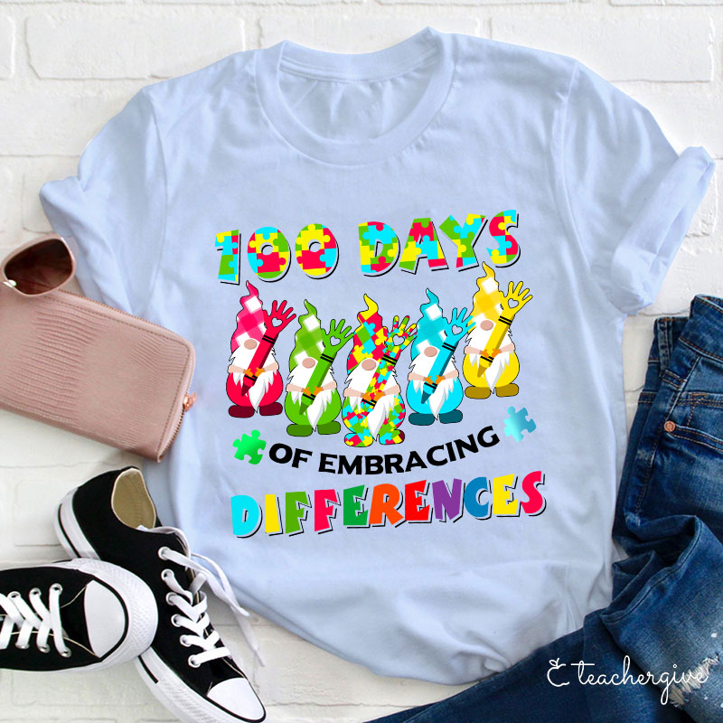 100 Days Of Embracing Differences Teacher T-Shirt