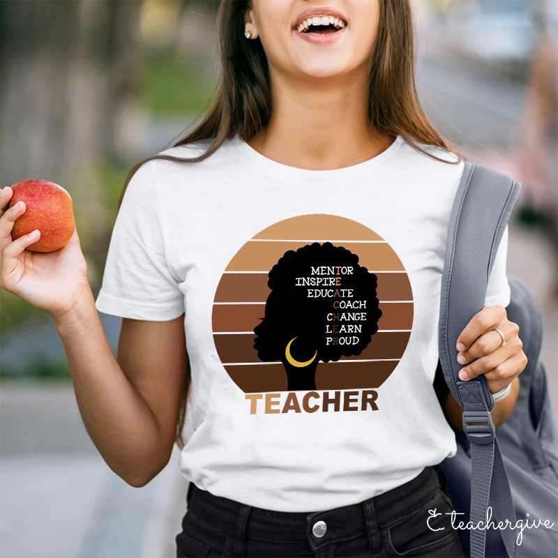 Mentor Inspire Educate Coach Change Learn Proud Teacher T-Shirt