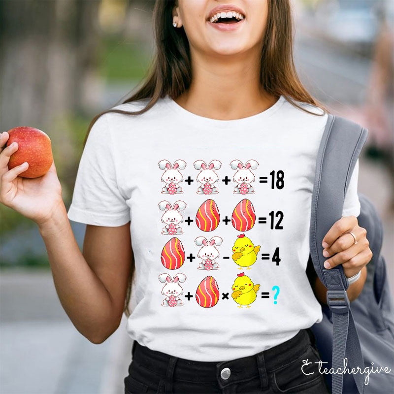 Easter Bunny Egg Chicken Math Teacher T-Shirt