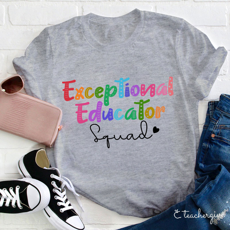 Exceptional Educator Squad Teacher T-Shirt