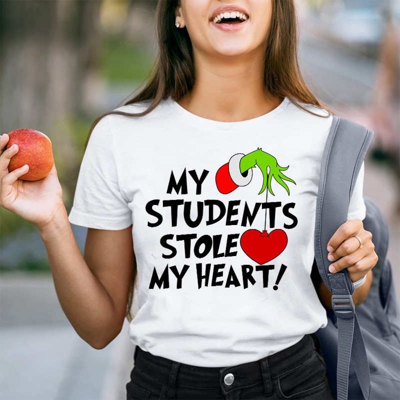 My Students Stole My Heart Teacher T-Shirt