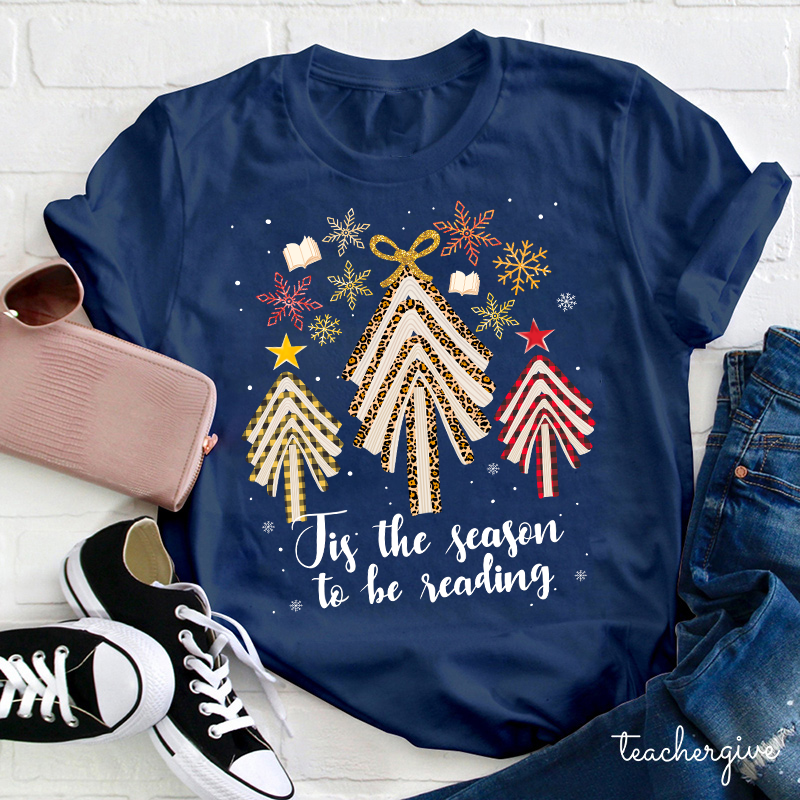 Tis The Season To be Reading Teacher T-Shirt