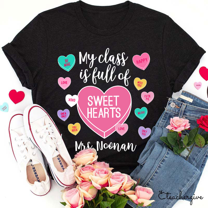 Personalized My Class Is Full Of Sweethearts Teacher T-Shirt