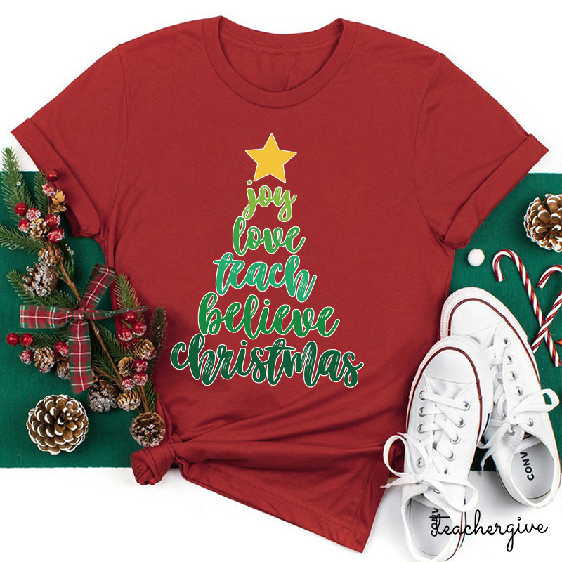Joy Love Teach Believe Christmas Teacher T-Shirt