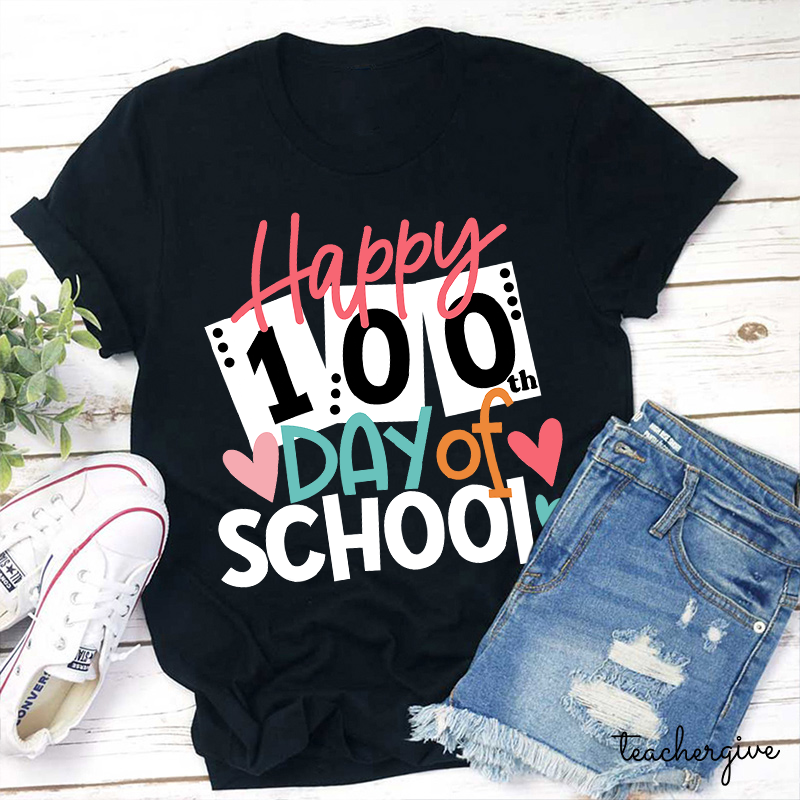 Happy 100th Day Of School Cards Teacher T-Shirt