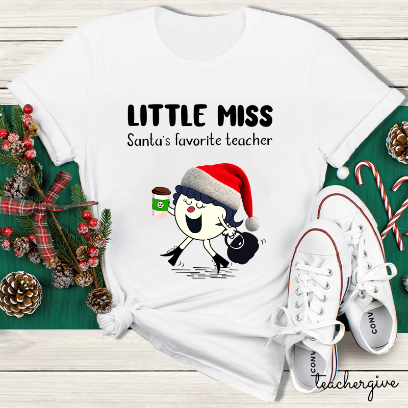 Little Miss Santa's Favorite Teacher T-Shirt