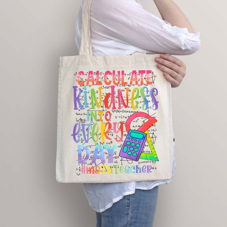 Calculate Kindness Into Everyday Tote Bag