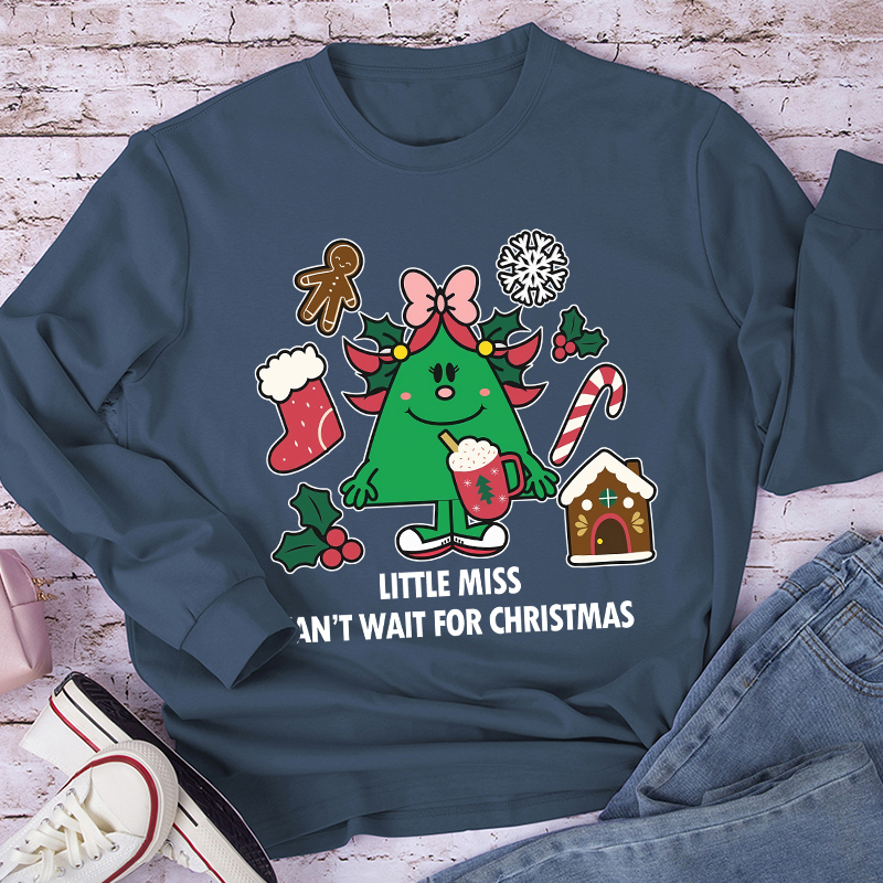 Little Miss Can't Wait For Christmas Teacher Long Sleeve T-Shirt