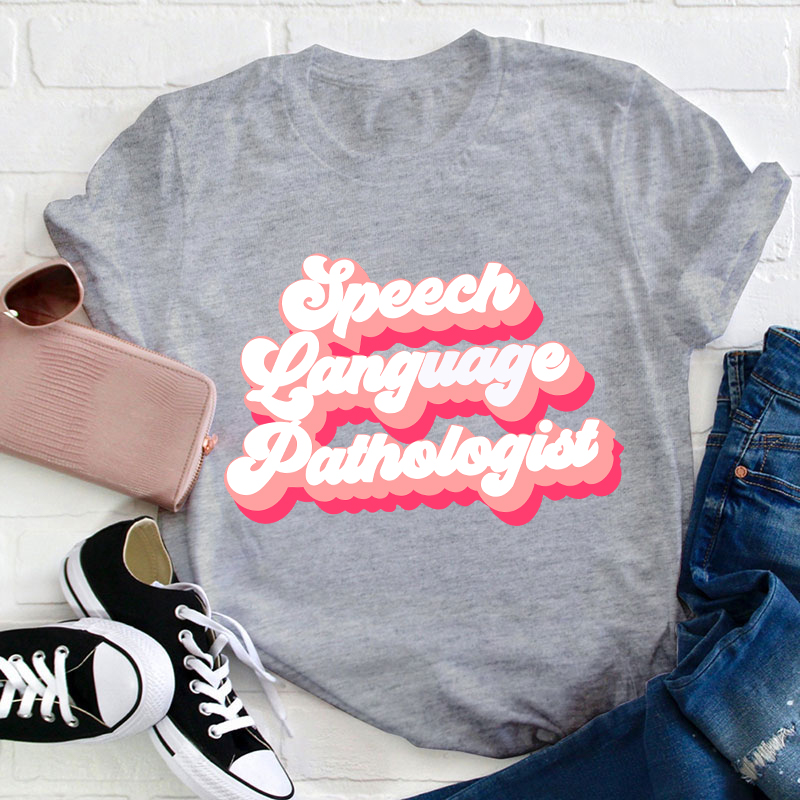 Speech Language Pathologist Teacher T-Shirt