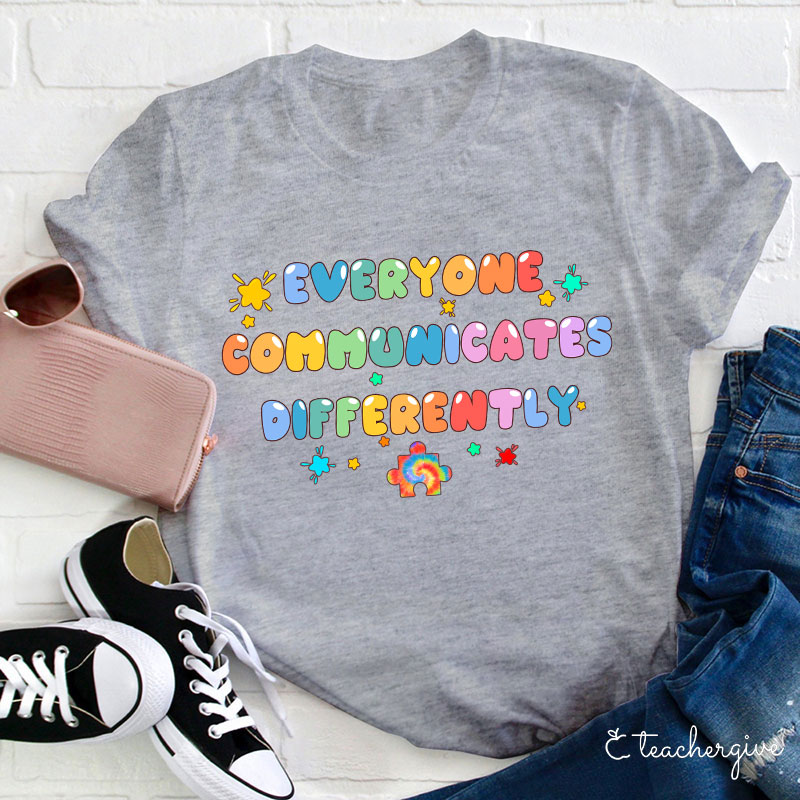 Everyone Communicates Differently Colored Puzzle Teacher T-Shirt