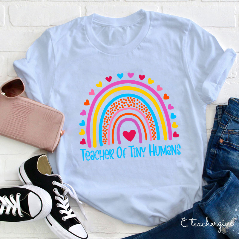I Teach Tiny Humans Love T-Shirt