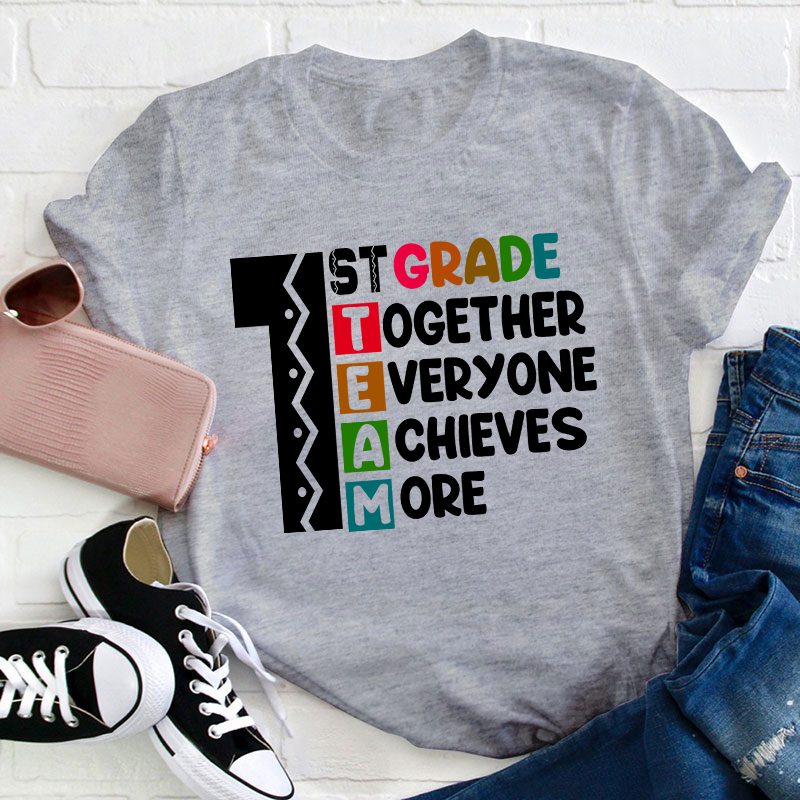 Personalized Grade Together Everyone Achieves More Teacher T-Shirt