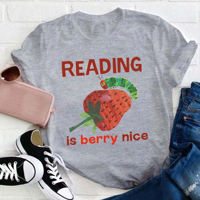 Reading Is Berry Nice Teacher T-Shirt
