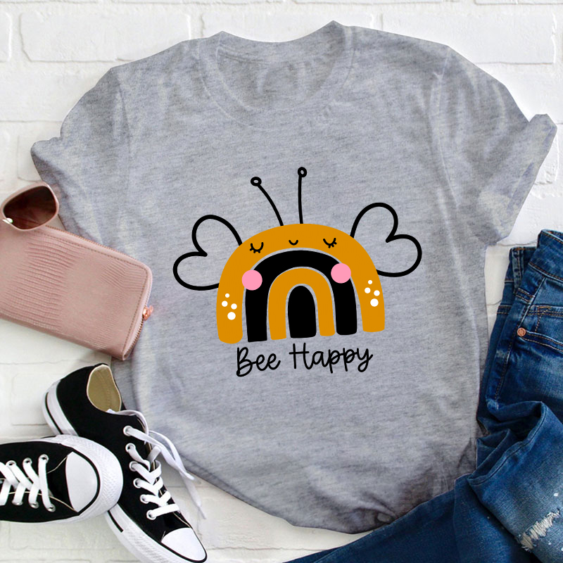 Be Happy Teacher T-Shirt
