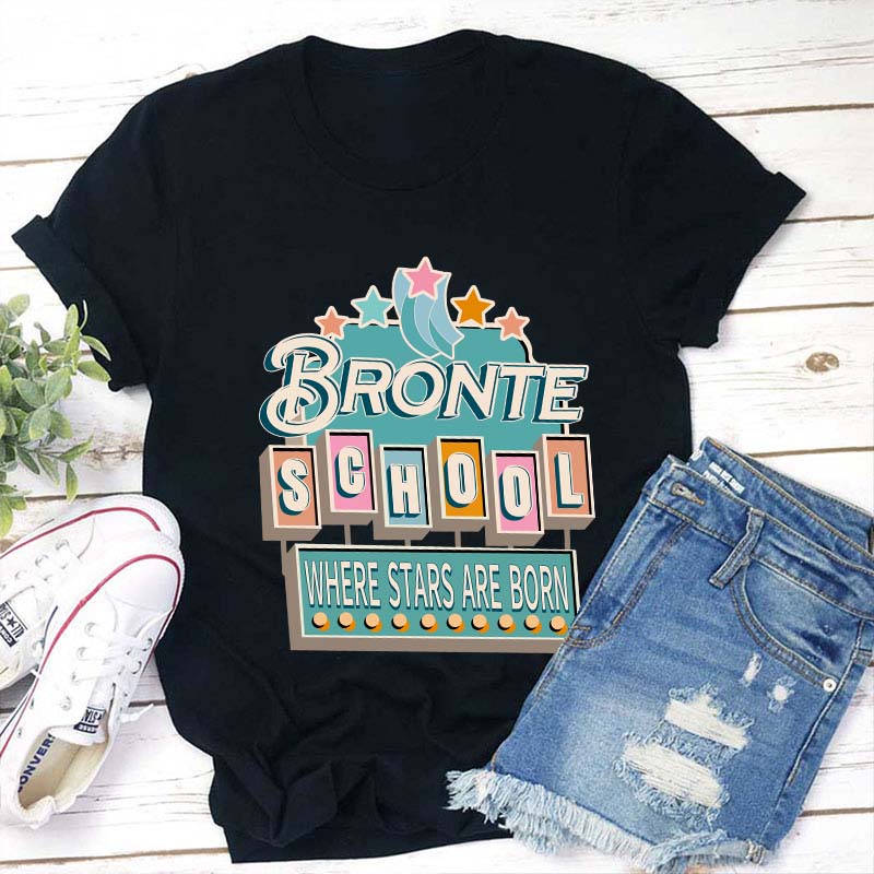 Personalized School Name Where Stars Are Born Teacher T-Shirt Sale-Teachersgram