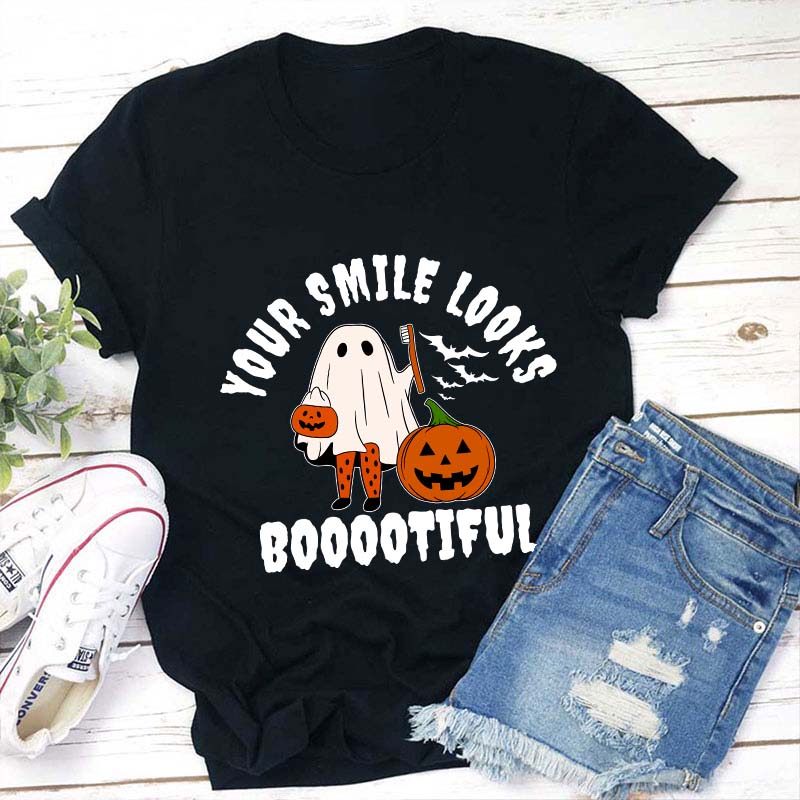 Your Smile Looks Booootiful Teacher T-Shirt