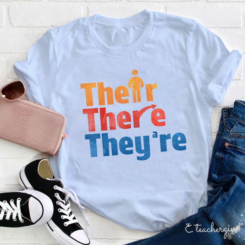 Their There They're Teacher T-Shirt