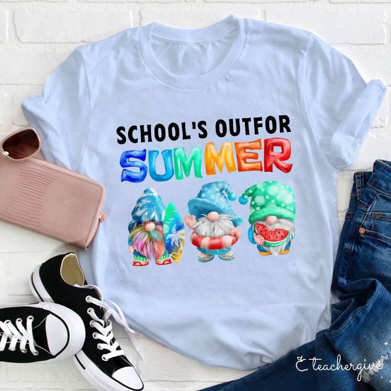 School's Out For Summer Teacher T-Shirt